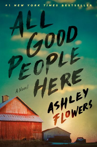 All Good People Here: A Novel cover