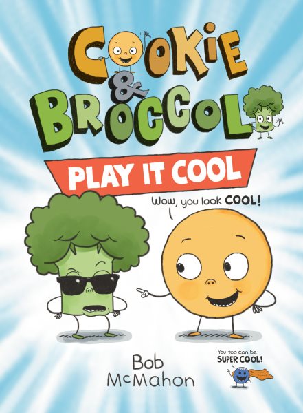 Cookie & Broccoli: Play It Cool cover