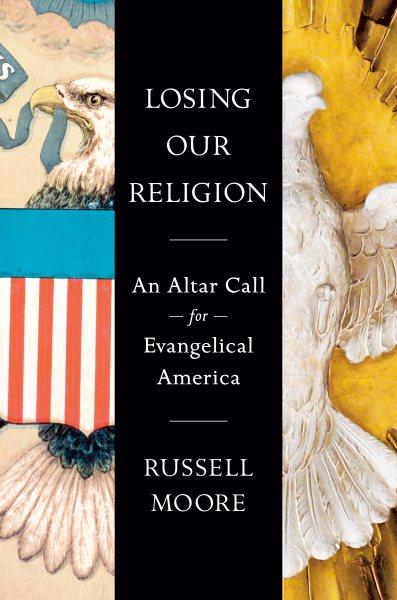 Losing Our Religion: An Altar Call for Evangelical America cover
