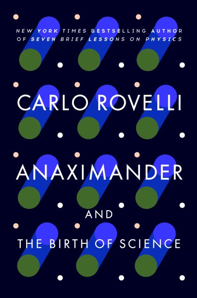 Anaximander: And the Birth of Science cover