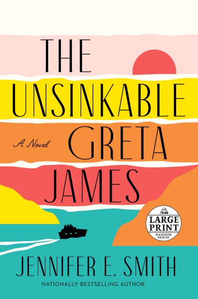 The Unsinkable Greta James: A Novel (Random House Large Print) cover