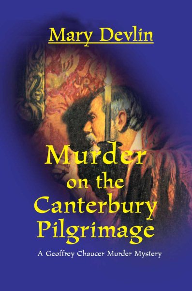 Murder on the Canterbury Pilgrimage: A Geoffrey Chaucer Murder Mystery (Geoffrey Chaucer Murder Mysteries) cover