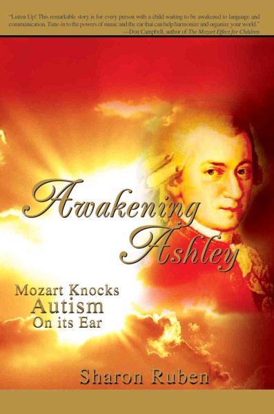 Awakening Ashley: Mozart Knocks Autism On Its Ear