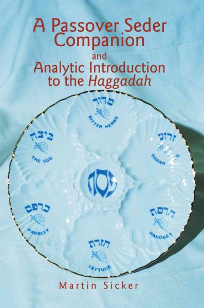 A Passover Seder Companion and Analytic Introduction to the Haggadah cover