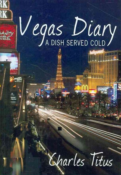 Vegas Diary: A Dish Served Cold cover