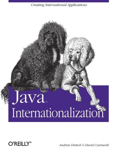 Java Internationalization: Creating International Applications (Java Series)
