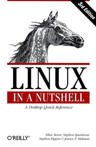 LINUX in A Nutshell: A Desktop Quick Reference (3rd Edition) cover