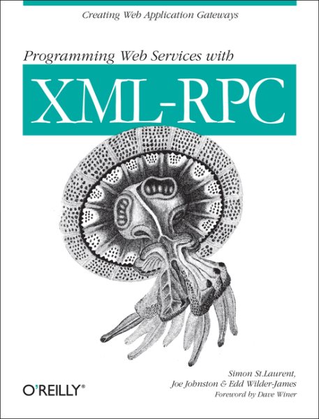 Programming Web Services with XML-RPC (O'Reilly Internet Series) cover
