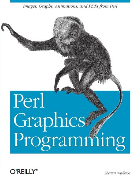 Perl Graphics Programming: Creating SVG, SWF (Flash), JPEG and PNG files with Perl cover