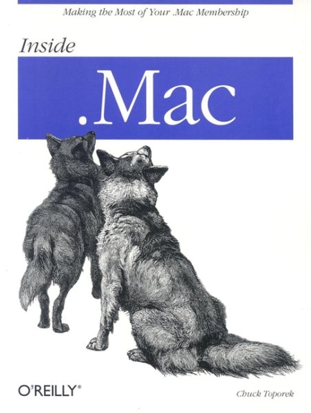Inside .Mac: Making the Most of Your .Mac Membership