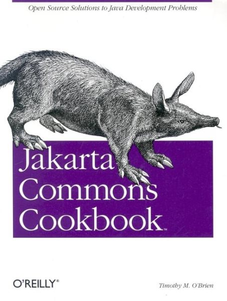 Jakarta Commons Cookbook: Open Source Solutions to Java Development Problems cover