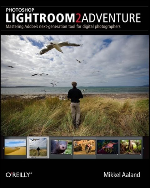 Photoshop Lightroom 2 Adventure: Mastering Adobe's Next Generation Tool for Digital Photographers cover
