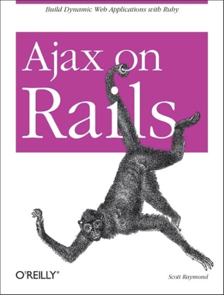 Ajax on Rails: Build Dynamic Web Applications with Ruby cover
