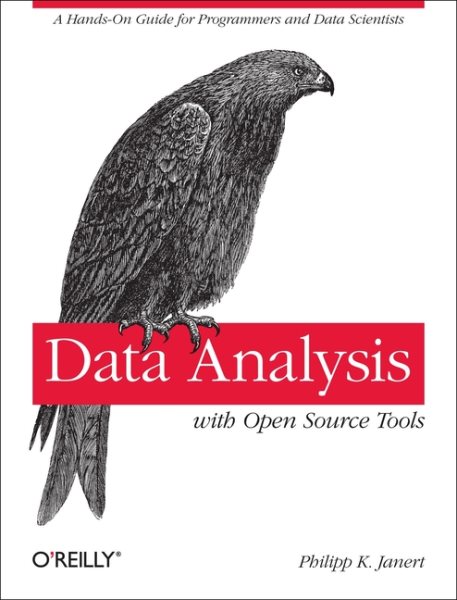 Data Analysis with Open Source Tools: A Hands-On Guide for Programmers and Data Scientists cover