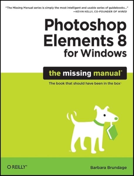 Photoshop Elements 8 for Windows: The Missing Manual: The Missing Manual cover