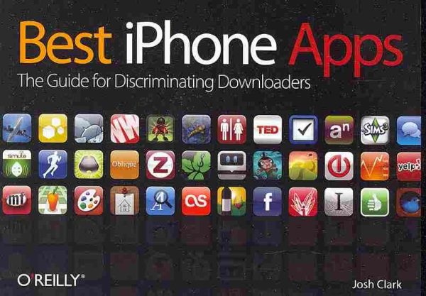Best iPhone Apps: The Guide for Discriminating Downloaders cover