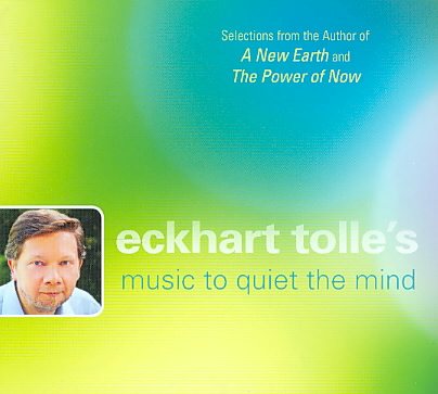 Eckhart Tolle's Music to Quiet the Mind cover