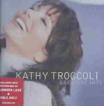 Kathy Troccoli - Greatest Hits cover
