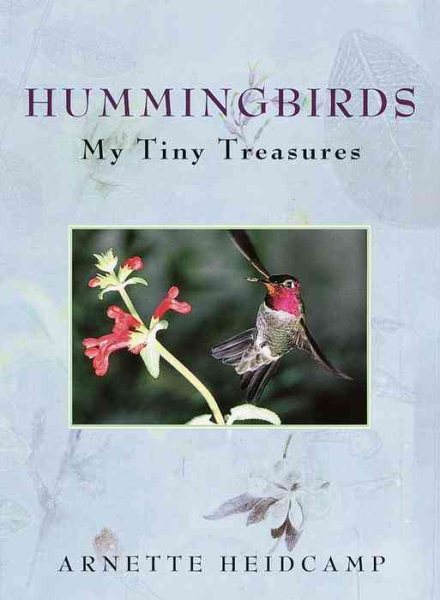 Hummingbirds: My Tiny Treasures cover
