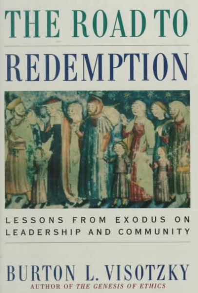 The Road to Redemption: Lessons from Exodus on Leadership and Community cover