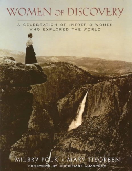 Women of Discovery: A Celebration of Intrepid Women Who Explored the World cover