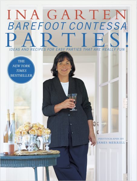 Barefoot Contessa Parties! Ideas and Recipes for Easy Parties That Are Really Fun cover