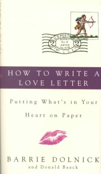 How to Write a Love Letter: Putting What's in Your Heart on Paper cover