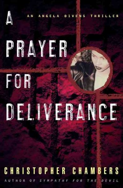 A Prayer for Deliverance: An Angela Bivens Thriller cover