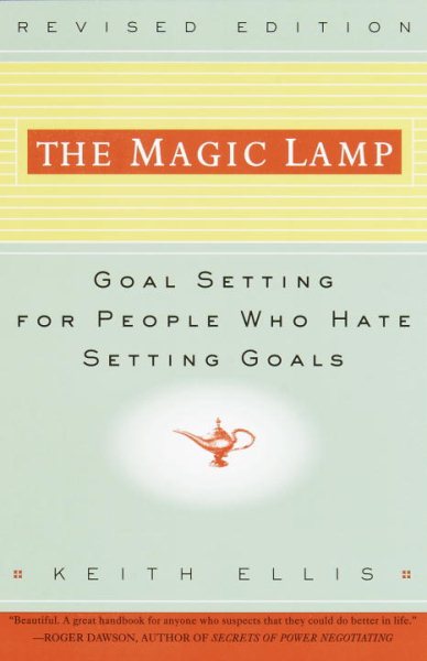 The Magic Lamp: Goal Setting for People Who Hate Setting Goals cover