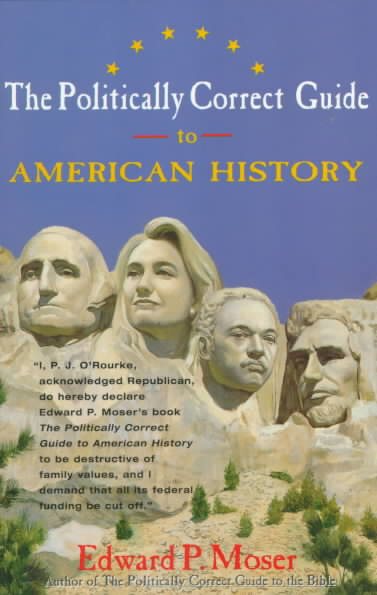 The Politically Correct Guide to American History cover