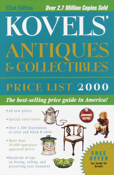 Kovels' Antiques & Collectibles Price List 2000, 32nd Edition (Kovels' Antiques and Collectibles Price List)