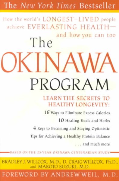 The Okinawa Program : How the World's Longest-Lived People Achieve Everlasting Health--And How You Can Too cover