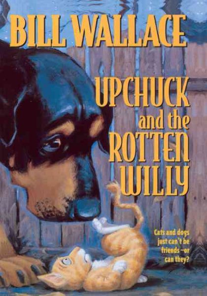 Upchuck And The Rotten Willy (Turtleback School & Library Binding Edition)