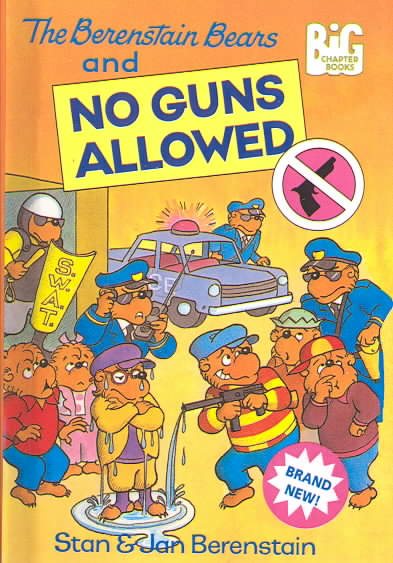 Berenstain Bears and No Guns Allowed cover