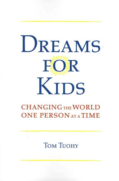 Dreams for Kids: Changing The World One Person at a Time cover