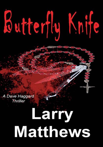 Butterfly Knife: A Dave Haggard Thriller cover