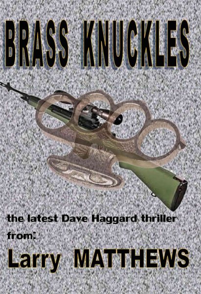 Brass Knuckles: A Dave Haggard Thriller (Dave Haggard Thriller, 2) cover