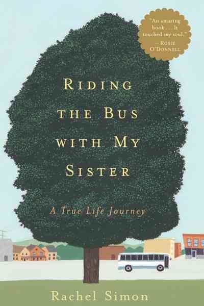 Riding the Bus with My Sister: A True Life Journey cover