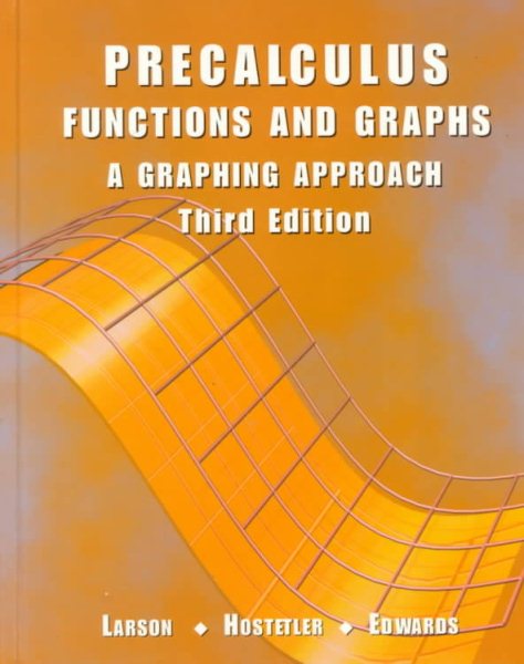 Pre Calculus Functions and Graphs: A Graphing Approach