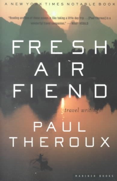 Fresh Air Fiend: Travel Writings cover