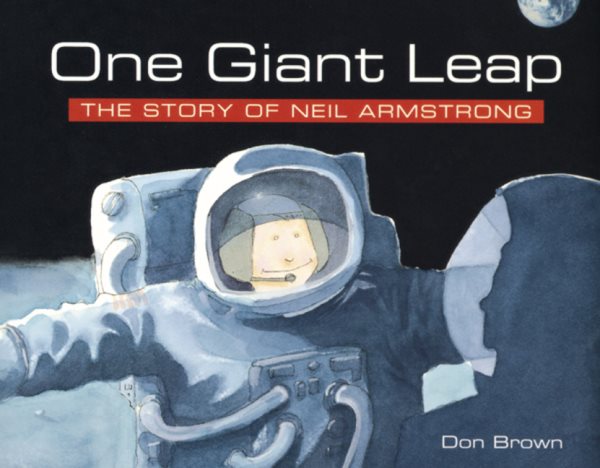 One Giant Leap: The Story of Neil Armstrong cover