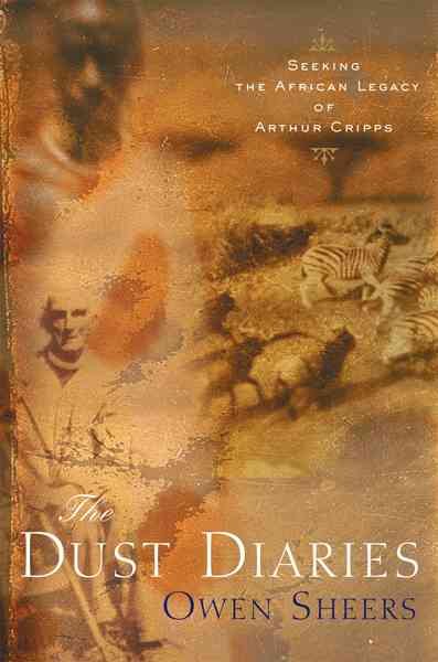 The Dust Diaries: Seeking the African Legacy of Arthur Cripps cover