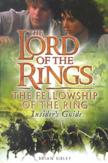 The Fellowship of the Ring Insiders' Guide (The Lord of the Rings Movie Tie-In)