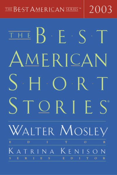 The Best American Short Stories 2003 (The Best American Series ®)