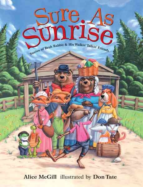 Sure as Sunrise: Stories of Bruh Rabbit and His Walkin' Talkin' Friends cover