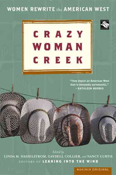 Crazy Woman Creek: Women Rewrite the American West cover