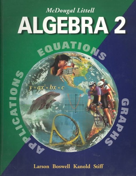 McDougal Littell Algebra 2: Student Edition (C) 2004 2004