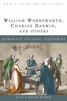 Romantic Natural Histories (New Riverside Editions) cover
