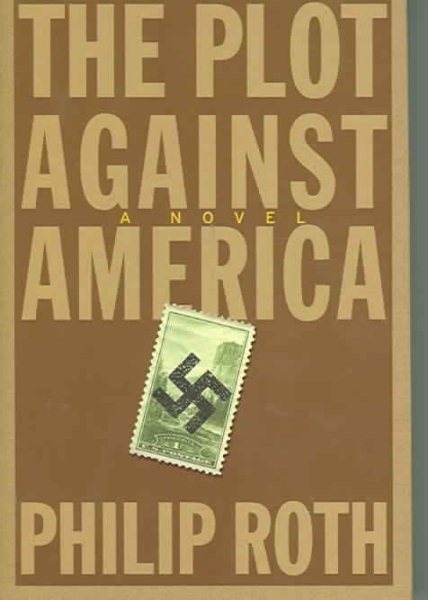 The Plot Against America: A Novel