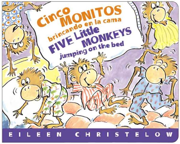 Cinco Monitos Brincando En La Cama / Five Little Monkeys Jumping On The Bed (Five Little Monkeys Picture Books) (Spanish and English Edition) cover